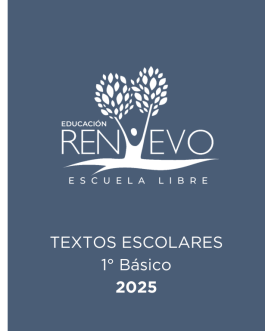 Escuela Renuevo 1° Básico | Textos 2025