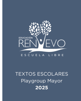 Escuela Renuevo Playgroup Mayor | Textos 2025