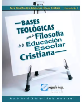 Bases Teológicas para la Filosofía de la Educación Escolar Cristiana