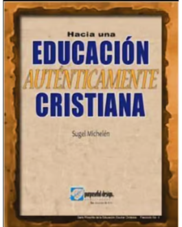 Hacia una Educación Auténticamente Cristiana